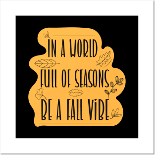 Fall Vibes World Posters and Art